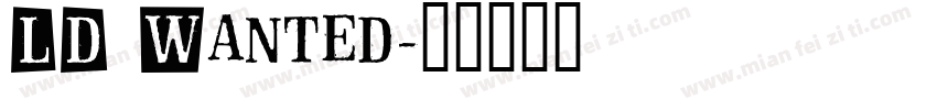 LD Wanted字体转换